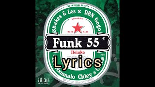 Funk 55 Correct lyrics  Shakes amp Les DBN Gogo Zee Nxumalo Chley Ceeka RSA [upl. by Nauqit]