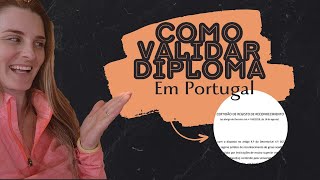 O passo a passo do processo de reconhecimento de diploma em Portugal [upl. by Ahtenek]