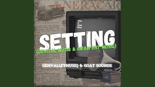 Setting feat Devital MusiQ amp Gwam Ent MusiQ [upl. by Enellij]