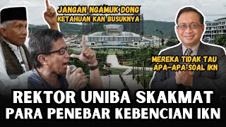 REKTOR UNIBA TANTANG PARA PENYINYIR IKN [upl. by Adnoyek]