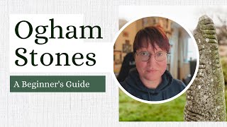 Beginners Guide to Ogham Stones  Tracing Our Ancestral Roots  Ogham Academy  Lora OBrien [upl. by Nynnahs]