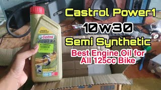 Castrol Power1 10w30 Semi Synthetic  Best Engine Oil For all 125cc Bike  Castrol Engine Oil Review [upl. by Anayk]