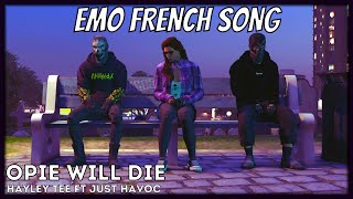 GTA 5 Roleplay  EMO FRENCH SONG Opie Will Die by Hayley Tee Ft Just Havoc  RedlineRP [upl. by Eskil]