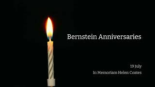 Bernstein Anniversaries  In Memoriam Helen Coates [upl. by Gilda]