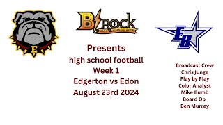 high school football Week 1 Edgerton vs Edon 82324 [upl. by Devol952]