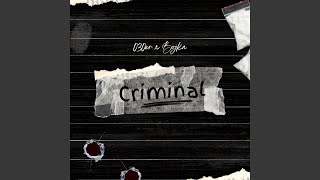 Criminal [upl. by Marybelle]