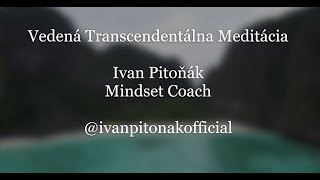 Vedená transcendentálna meditácia [upl. by Einahpetse]