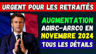 🚨URGENT 👉 AUGMENTATION DES PENSIONS AGIRCARRCO EN NOVEMBRE 2024  COMBIEN ALLEZVOUS PERCEVOIR [upl. by Falkner]