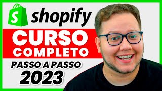 Curso COMPLETO de Dropshipping para iniciantes 2023  Como criar uma Loja Shopify do ZERO [upl. by Abbotsun]