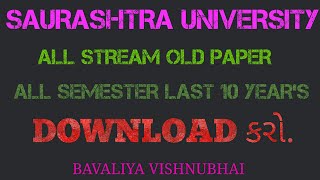 Saurashtra University Old Paper All Stream All SEM How to Download [upl. by Pelmas755]