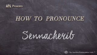 How to Pronounce Sennacherib Real Life Examples [upl. by Omissam]