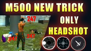 New m500 headshot trick 💥💥🤯 only headshot 👽 smdyt [upl. by Zimmerman]