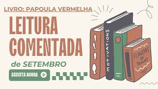 04 Papoula Vermelha  Leitura Comentada [upl. by Viveca505]