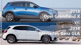 2018 Opel Grandland X vs 2018 MercedesBenz GLA technical comparison [upl. by Schatz]