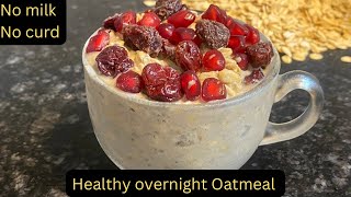 Healthy breakfastno milk overnight oats recipe  Weight Loss Recipe [upl. by Jemina]