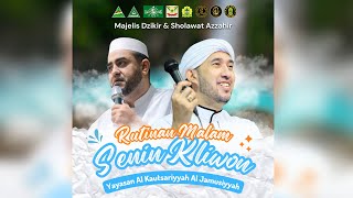 AZ  ZAHIR LIVE  PENGAJIAN RUTINAN SENIN KLIWON YAYASAN AL KAUTSARIYYAH AL JAMUSIYYAH [upl. by Yelkrab]