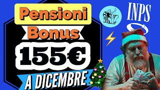 PENSIONI ❗️ BONUS da 155 EURO a NATALE 🎄 💰 [upl. by Giselbert]