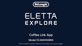 How to Use the DeLonghi Coffee Link App with the Eletta Explore Espresso Machine [upl. by Seaton]