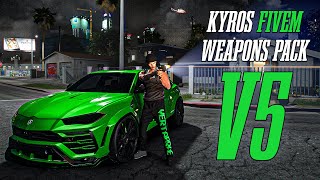 NEW Kyros Weapons Pack V5  Custom Weapons for FiveM Servers  Best Weapon Pack for GTAV RP 2024 [upl. by Reinke]