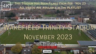 WAKEFIELD TRINITY STADIUM NOVEMBER 2023 4K [upl. by Alahcim378]