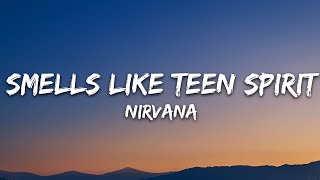 Nirvana  Smells Like Teen Spirit Lyrics [upl. by Eenahs]