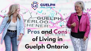 Pros and Cons of Living in Guelph Ontario [upl. by Annirac]