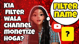 Cartoon filter se channel monetize hoga ya nahi  Filter ka naam kia h  ExploreLifeWithAmna [upl. by Ylevol]