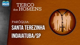 Terço Dos Homens  Paróquia Santa Terezinha  Rede Século 21 [upl. by Picco]