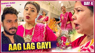 GHAR ME AAG LAG GAYI  DAY 4  GANPATI 2024 [upl. by Radack]