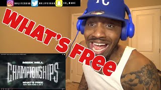 Meek Mill  Whats Free feat Rick Ross amp Jay Z  REACTION [upl. by Ibba837]