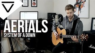 Aerials  System Of A Down Acoustic Cover [upl. by Mareld]