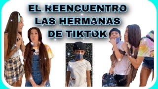 EL REENCUENTRO las hermanas de tiktok [upl. by Kopp544]