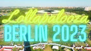 Lollapalooza Berlin  Saturday September 9th 2023 [upl. by Joseito592]