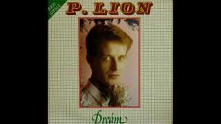 P Lion  Dream Original Extended Version 🇮🇹 🕺🏻 Italo Disco Classic 💿 🎶 [upl. by Siroval]