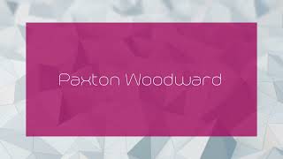 Paxton Woodward  appearance [upl. by Marlene]