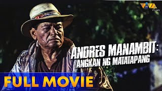 Andres Manambit Angkan ng Matatapang Full Movie HD  Eddie Garcia Eddie Gutierrez Joko Diaz [upl. by Bigg337]