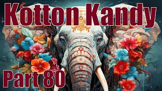 EU 4  Kotton Kandy  Part 80 [upl. by Anirtal]