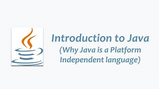 Introduction to Java Why Java is a platform independent language [upl. by Anerbes]