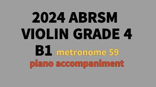 2024 ABRSM VIOLIN Grade4 B1 The Legend of Ashitaka metronome 59 piano accompaniment [upl. by Hehre]