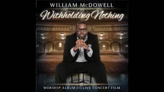 William McDowell My Heart Sings [upl. by Einnos]