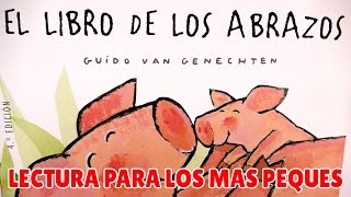 Libro infantil  El libro de los abrazos  Lectura para bebés y niños pequeños  Guido Van Genechten [upl. by Wayne]