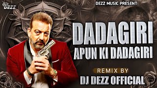 Aim Kem Shem Dj Song  Dj DJ DEZZ  Dadagiri Apun Ki Dadagiri Dj Remix  Sunjay Dutt [upl. by Anyr708]