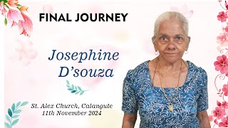 Final Journey of Josephine Dsouza St Alex Calangute  11th November 2024 [upl. by Avelin]