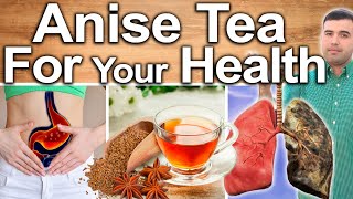 ANISE TEA EVERY DAY  Best Ways To Take Uses Side Effects And Contraindications [upl. by Lilia720]