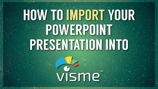 How to Import Your PowerPoint Presentation Into Visme [upl. by Darline]