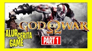 ALUR CERITA GOD OF WAR 1 2  ASCENSION  CHAIN OF OLYMPUS  GHOST OF SPARTA  PART 1 [upl. by Hgielra]