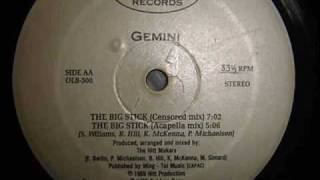 Gemini  The Big Stick Censored Mix [upl. by Stanleigh]