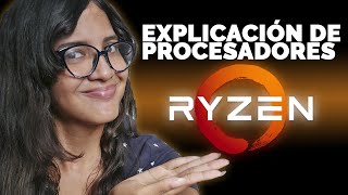 GUIA DE PROCESADORES AMD RYZEN COMO IDENTIFICAR SUS GAMAS Y DIFERENTES GENERACIONES [upl. by Cally]