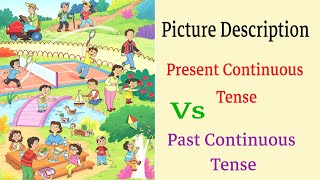 Describe the Picture in Present Tense and Past Tense  Sentence making for Beginners [upl. by Figone]