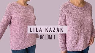 Lila Kazak Bölüm 1 I ARKA ROBA knitting kazakmodeli örgü knitting sweater [upl. by Niala]